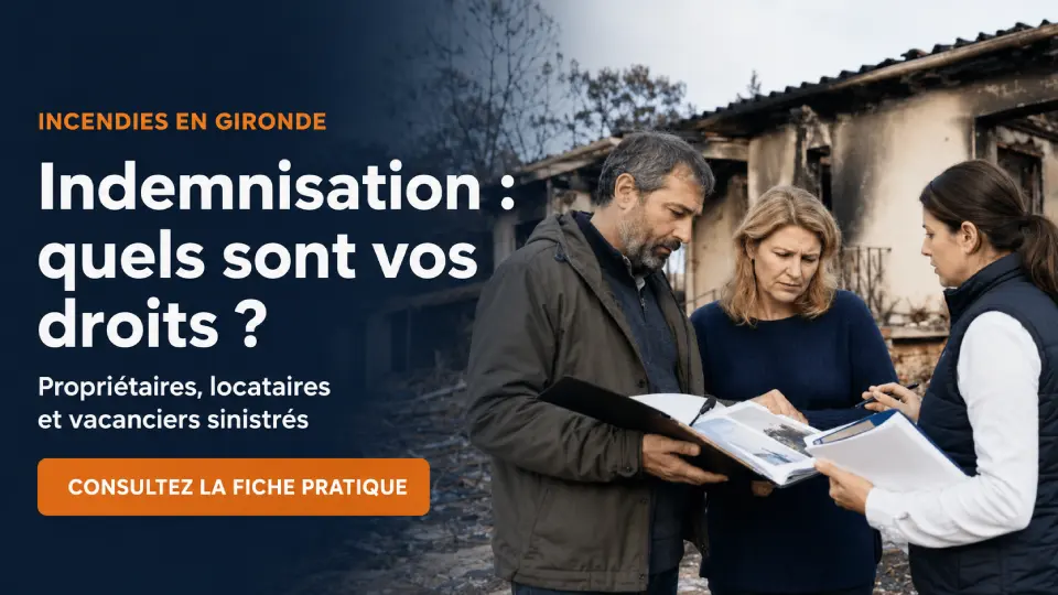 Droits des sinistrés après les incendies en Gironde